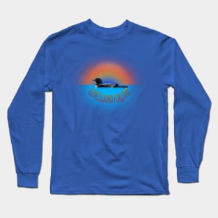 Love Loons For Life Long Sleeve T-Shirt